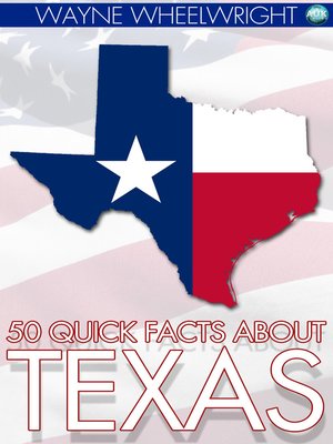 cover image of 50 Quick Facts about Texas